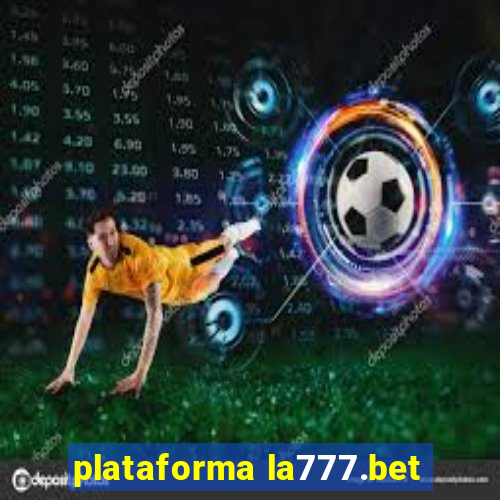 plataforma la777.bet